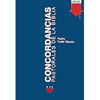 Concordancias pastorales de la Biblia (Spanish Edition) Concordancias pastorales de la Biblia (Spanish Edition) Kindle Paperback