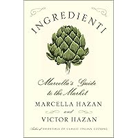 Ingredienti: Marcella's Guide to the Market (A Cookbook Bestseller) Ingredienti: Marcella's Guide to the Market (A Cookbook Bestseller) Kindle Hardcover Audible Audiobook Audio CD