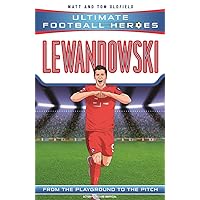 Lewandowski (Ultimate Football Heroes) - Collect Them All! Lewandowski (Ultimate Football Heroes) - Collect Them All! Paperback Kindle