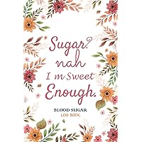 Blood Sugar Log Book: 1 Year Diabetes Log Book. Simple Daily Blood Glucose Tracking Journal to Record Blood Sugar and Insulin 4 Times a Day.