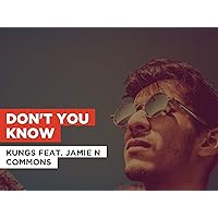 Don't You Know in the Style of Kungs feat. Jamie N Commons