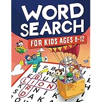 Word Search for Kids Ages 8-12: Awesome Fun Word Search Puzzles With Answers in the End - Sight Words | Improve Spelling, Vocabulary, Reading Skills ... (Kids Ages 8, 9, 10, 11, 12 Activity Book)