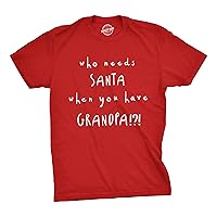 Mens Who Needs Santa When You Have Grandpa Tshirt Cute Christmas Tee