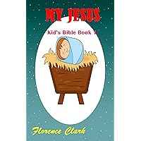 Kid’s Bible : My Jesus