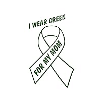 I Wear Green for My Mom - Liver Cancer (4