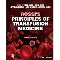 Rossi's Principles of Transfusion Medicine Rossi's Principles of Transfusion Medicine Hardcover Kindle