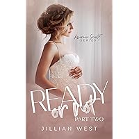 Ready or Not: Assurance Security Duet Part Two Ready or Not: Assurance Security Duet Part Two Kindle Paperback