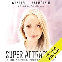 Super Attractor: Methods for Manifesting a Life Beyond Your Wildest Dreams Super Attractor: Methods for Manifesting a Life Beyond Your Wildest Dreams Audible Audiobook Paperback Kindle Hardcover Audio CD