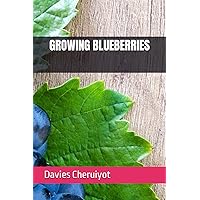 GROWING BLUEBERRIES (Houseplants)