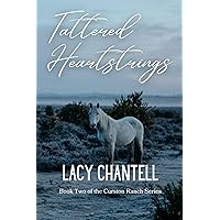Tattered Heartstrings: A Cowboy Western Romance (Curston Ranch Series Book 2) Tattered Heartstrings: A Cowboy Western Romance (Curston Ranch Series Book 2) Kindle