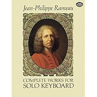 Complete Works for Solo Keyboard (Dover Classical Piano Music) Complete Works for Solo Keyboard (Dover Classical Piano Music) Paperback Kindle