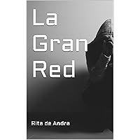 La Gran Red (Spanish Edition)