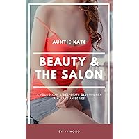 Beauty & The Salon: Auntie Kate