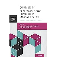 Community Psychology and Community Mental Health: Towards Transformative Change (Advances in Community Psychology) Community Psychology and Community Mental Health: Towards Transformative Change (Advances in Community Psychology) Paperback Kindle