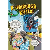 Kawabunga Kitten!: or the Magnificent Triumph of the Splendid Flaming Hoohah