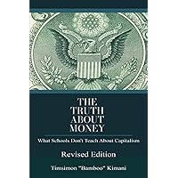The Truth About Money The Truth About Money Paperback Kindle