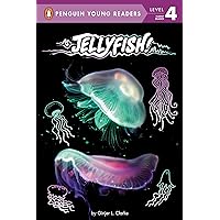 Jellyfish! (Penguin Young Readers, Level 4) Jellyfish! (Penguin Young Readers, Level 4) Paperback Kindle Hardcover