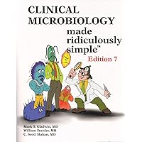 Clinical Microbiology Made Ridiculously Simple Clinical Microbiology Made Ridiculously Simple Paperback Spiral-bound