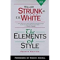 The Elements of Style, Fourth Edition The Elements of Style, Fourth Edition Kindle Paperback Audible Audiobook Hardcover Mass Market Paperback MP3 CD Library Binding