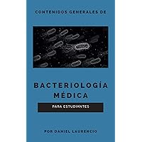 Bacteriología médica: Contenidos generales para estudiantes (Spanish Edition)