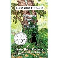 Fortuna Finds a Family (Luna and Fortuna) Fortuna Finds a Family (Luna and Fortuna) Paperback Hardcover