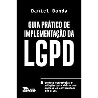 Guia prático de implementação da LGPD (Portuguese Edition) Guia prático de implementação da LGPD (Portuguese Edition) Kindle Paperback