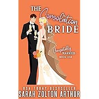 The Consolation Bride (Unexpectedly Married Book 1)