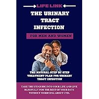 THE URINARY TRACT INFECTION : The Natural step by step treatment plan for urinary tract infection THE URINARY TRACT INFECTION : The Natural step by step treatment plan for urinary tract infection Kindle Paperback