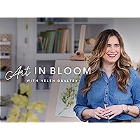 Art In Bloom with Helen Dealtry - Season 1