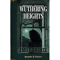 Wuthering Heights (Annotated Keynote Classics)