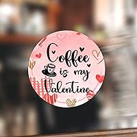 100PCS Coffee is My Valentine Round Labels Decorative Stickers for Valentine Gift Greeting Card Valentine's Day Sweet Quotes Vinyl Sticker for Cards Party Favors Sealed Envelopes 3inch