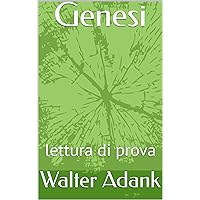 Genesi: lettura di prova (Italian Edition) Genesi: lettura di prova (Italian Edition) Kindle Hardcover Paperback