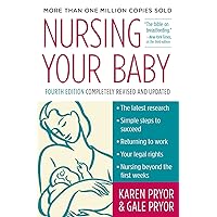 Nursing Your Baby 4e Nursing Your Baby 4e Paperback Kindle