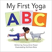 My First Yoga ABC (The ABCs of Yoga for Kids) My First Yoga ABC (The ABCs of Yoga for Kids) Board book Kindle