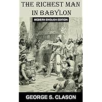 The Richest Man in Babylon: Modern English Edition The Richest Man in Babylon: Modern English Edition Paperback Kindle