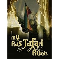 My Ras Tafari Roots