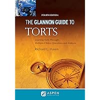 The Glannon Guide to Torts: Learning Torts Through Multiple-Choice Questions and Analysis (Glannon Guides)