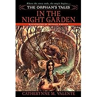 The Orphan's Tales: In the Night Garden The Orphan's Tales: In the Night Garden Paperback Kindle