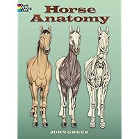 Horse Anatomy Coloring Book (Dover Science For Kids Coloring Books) Horse Anatomy Coloring Book (Dover Science For Kids Coloring Books) Paperback