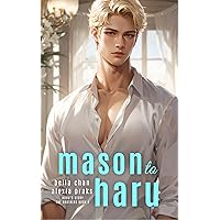 Mason to Haru (The Brothers Book 4) Mason to Haru (The Brothers Book 4) Kindle Paperback