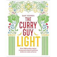 The Curry Guy Light: Over 100 lighter, fresher Indian curry classics The Curry Guy Light: Over 100 lighter, fresher Indian curry classics Hardcover Kindle