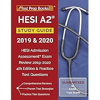 HESI A2 Study Guide 2019 & 2020: HESI Admission Assessment Exam Review 2019-2020 4th Edition & Practice Test Questions HESI A2 Study Guide 2019 & 2020: HESI Admission Assessment Exam Review 2019-2020 4th Edition & Practice Test Questions Paperback