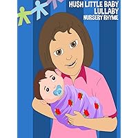 Hush Little Baby Lullaby Nursery Rhyme