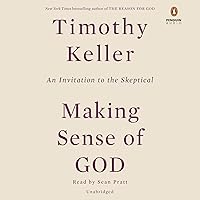 Making Sense of God: An Invitation to the Skeptical Making Sense of God: An Invitation to the Skeptical Paperback Audible Audiobook Kindle Hardcover Audio CD