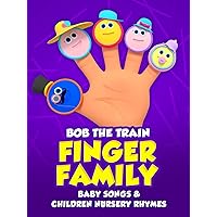 Finger Family Baby Songs & Children Nursery Rhymes - Bob the Train