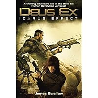 Deus Ex: Icarus Effect Deus Ex: Icarus Effect Paperback Perfect Paperback