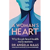 A Woman's Heart: Why female heart health really matters A Woman's Heart: Why female heart health really matters Paperback Kindle Audible Audiobook