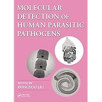 Molecular Detection of Human Parasitic Pathogens Molecular Detection of Human Parasitic Pathogens Kindle Hardcover