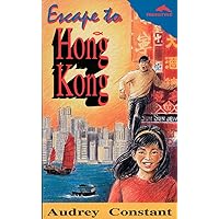 Escape to Hong Kong (Freestyle Fiction 12+) Escape to Hong Kong (Freestyle Fiction 12+) Paperback