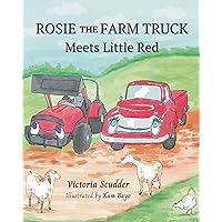 Rosie the Farm Truck Meets Little Red